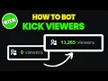 UPDATED Kick View Bot Tutorial Working 2025