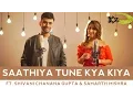 SPB | Saathiya Tune Kya Kiya - The Kroonerz Project | Ft. Shivani Chanana Gupta | Samarth Mishra
