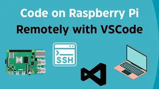 Coding on Raspberry Pi Remotely with Visual Studio Code via SSH Beginner s Guide Part 2