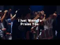 Lagu I Just Want to Praise You | Sunday Worship | Terry McAlmond