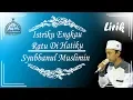 Istriku Engkau Ratu Di Hatiku versi Syubbanul Muslimin Full Lirik