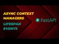 Exploring Async Context Manager Lifespan Events in FastAPI FastAPI Startup Shutdown Events