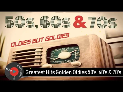 Download MP3 Greatest Hits Golden Oldies - 50's, 60's \u0026 70's Best Songs Oldies but Goodies