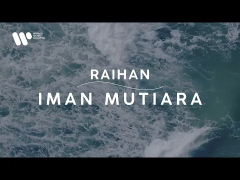 Download MP3 Raihan - Iman Mutiara (Lirik Video)