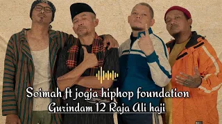 Download Soimah ft JHF-Gurindam 12 (  REUPLOAD ) MP3