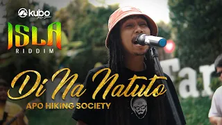 Download Di Na Natuto - APO Hiking Society | Isla Riddim Reggae Rendition MP3