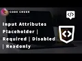 HTML Input Attributes Placeholder Required Disabled Readonly