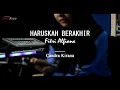 Download Lagu HARUSKAH BERAKHIR