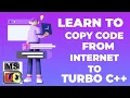 How to copy-paste code in turbo through internet or notepad turbo tricks