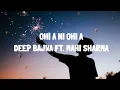 Ohi A Ni Ohi A Song Lyrics - Deep Bajwa Ft. Mahi Sharma | Dj Flow | I Punjabi Song Lyrics