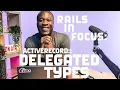 Delegated Types - Rails in Focus