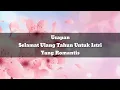 Status WA / Ucapan Selamat Ulang Tahun Untuk Istri Yang Romantis