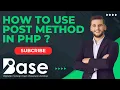 How To Use Post Method in PHP