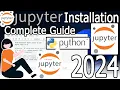 How to Install Jupyter Python Notebook on Windows 2024 Update Jupyter IDE Data Scientists