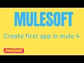 create First App in Mule4 mulesoft