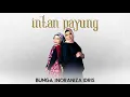 Bunga - Intan Payung feat. Noraniza Idris (Audio Video)