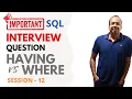 Important SQL INTERVIEW question Difference between where and having in mysql