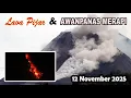 LAVA PIJAR \u0026 AWANPANAS MERAPI (12/12/2025) #merapi #wisatagunungmerapi #volcano #siagamerapi