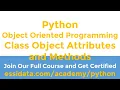Object Oriented Programming OOP Class Object Attributes and Methods Python Tutorial and How To