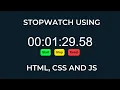 Stopwatch using HTML CSS and JavaScript JavaScript Project