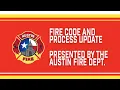 Fire Code and Process Update Presented by the Fire Marshal s Office