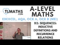 A-Level Maths D2-02 Sequences Inductive Definitions and Recurrence Relations