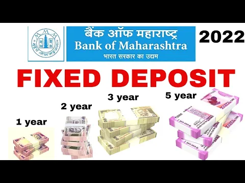 Download MP3 bank of Maharashtra fixed deposit 2022 | bank of Maharashtra fixed deposit FD interest rates 2022