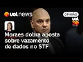Lagu Alexandre de Moraes dobra aposta com postura firme sobre vazamento de dados no STF | Daniela Lima