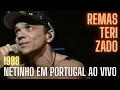 NETINHO EM PORTUGAL AO VIVO 1998 - REMASTERIZADO