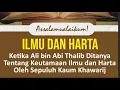 Download Lagu Ketika Ali Bin Abi Thalib Ditanya Tentang Keutamaan Ilmu Dan Harta Oleh Sepuluh Kaum Khawarij