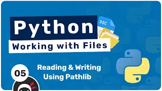 Working with Files in Python - Pathlib to Read Write Files