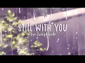 Download Lagu Jungkook - Still With You [INDO LIRIK]