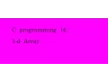 C programming 14 1d Array