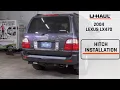 2004 Lexus LX470 U-Haul Trailer Hitch Installation