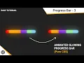 HOW TO CREATE ANIMATED GLOWING PROGRESS BAR PURE CSS PROGRESS BAR COOL CSS ANIMATION HTML