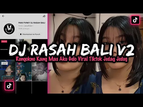 Download MP3 INI YANG KALIAN CARI‼️, DJ RASAH BALI‼️RUNGOKNO KANG MAS AKU GELO, DJ TIKTOK TERBARU 2022