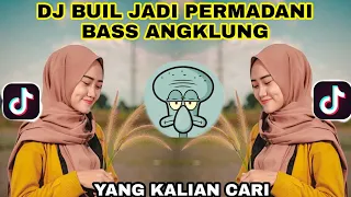 Download DJ BUIL JADI PERMADANI BASS ANGKLUNG VIRAL TERBARU MP3