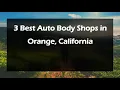 3 Best Auto Body Shops in Orange California Collision Repair Shops
