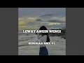 Lagu Lewat Angin Wengi (Remix)