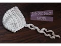 crochet Tutorial - Easy newborn baby bonnet