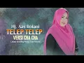 Download Lagu Telep Telep_Voc.Hj. Aas Rolani, Versi Cha Cha, Video cover lagu tarling