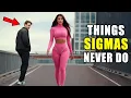 Download Lagu 8 ‘Normal’ Things Sigma Males NEVER Do