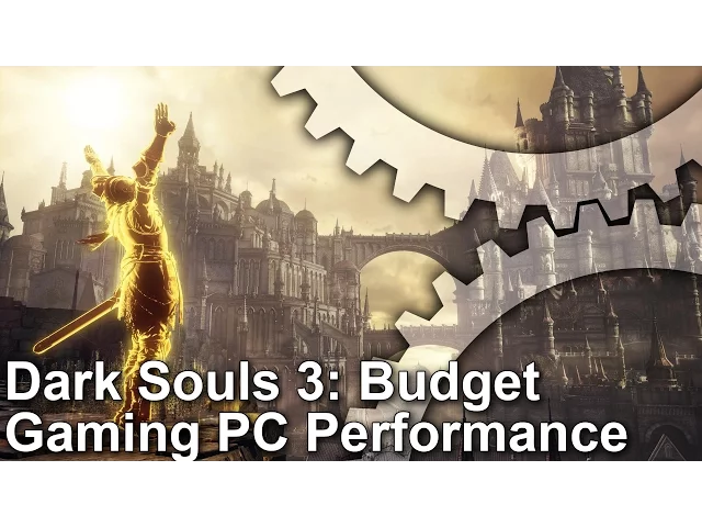 Dark Souls 3 Budget PC Testing: GTX 750 Ti vs R7 360 Gameplay Frame-Rate Tests