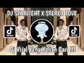 DJ STARLIGHT X STEREO LOVE DJ DANVANTA VIRAL TIKTOK 2024