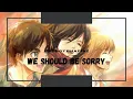 EreMikArmin [AMV] - We Should Be Sorry - [4K Resolution] -