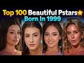 Top 100 Beautiful Pstars Born In 1999