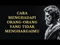 Lagu 6 CARA MENGHADAPI ORANG-ORANG YANG TIDAK MENGHARGAIMU | Filsafat Stoikisme
