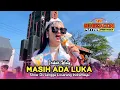 Download Lagu MASIH ADA LUKA • INDAH WATY • SHERIN PUTRA PRATAMA • Show Jangga Losarang Indramayu 