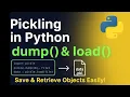 Pickling in Python Explained dump load Made Simple