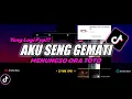 Download Lagu DJ Aku Seng Gemati Remix Viral TikTok Terbaru 2022 Full Bass Menungso Ora Toto